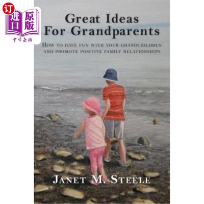 海外直订Great Ideas For Grandparents: How to have fun with your grandchildren and promot 给祖父母的好主意：如何与孙