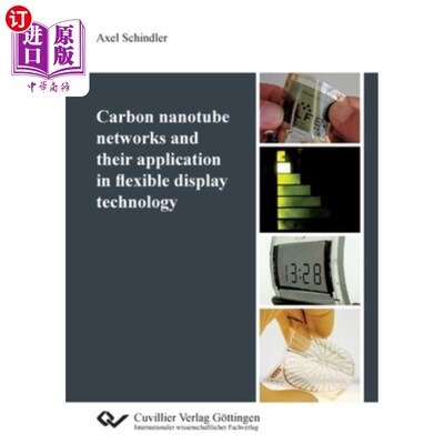 海外直订Carbon nanotube networks and their application in flexible display technology 碳纳米管及其在柔性显示技