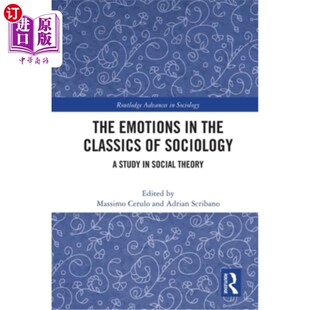 Classics Emotions the 中 社会理论研究 海外直订The 社会学经典 Social Study Sociology 情感 Theory