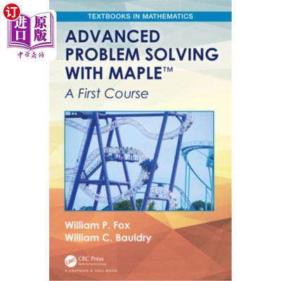 海外直订Advanced Problem Solving with Maple: A First Course 用Maple解决高级问题(tm):第一课程