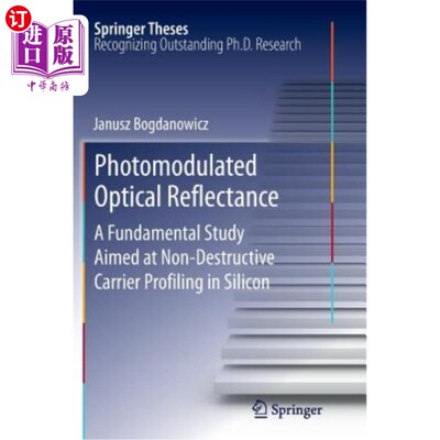 海外直订Photomodulated Optical Reflectance: A Fundamental Study Aimed at Non-Destructive 光调制光学反射率：一项针对