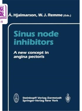 海外直订医药图书Sinus Node Inhibitors: A New Concept in Angina Pectoris 窦房结抑制剂:心绞痛的新概念