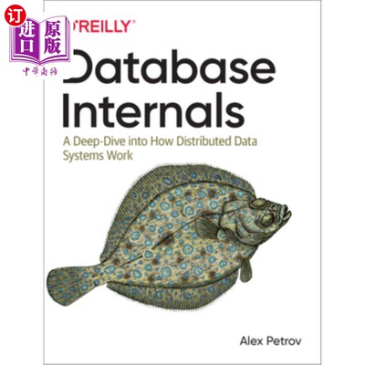 海外直订Database Internals: A Deep Dive Into How Distributed Data Systems Work 数据库内部:深入了解分布式数据系统如