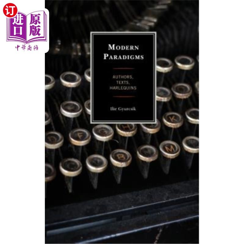 海外直订Modern Paradigms: Authors, Texts, Harlequins 现代范例：作家、文本、小丑