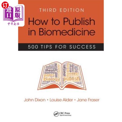 海外直订医药图书How to Publish in Biomedicine: 500 Tips for Success, Third Edition 如何发表在生物医学:500个成功秘诀