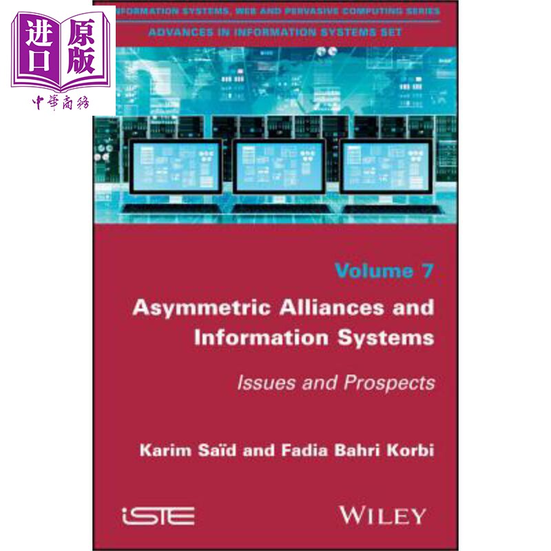 通过信息系统的不对称联盟管理 问题与展望 Asymmetric Alliances Management Via Information Systems 英文原版 Karim Said