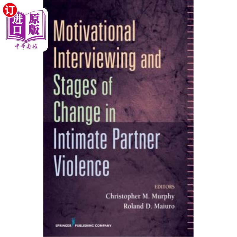 海外直订医药图书Motivational Interviewing and Stages of Change in Intimate Partner Violence 动机性访谈与亲密伴侣暴