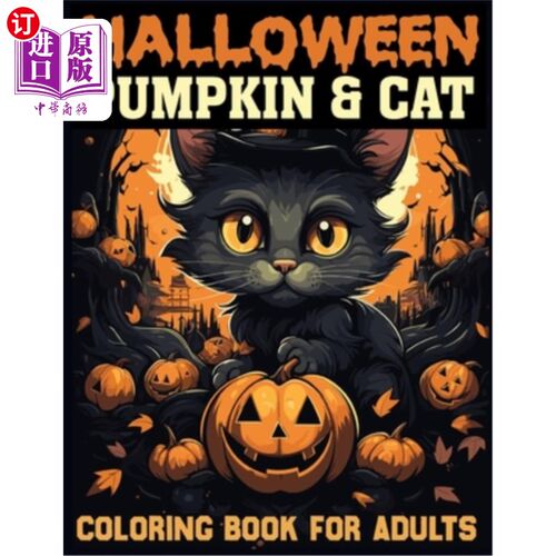 海外直订Halloween Pumpkin Cat Coloring BOOK for adults: Whimsical Pumpkin Cats Await You 万圣节南瓜猫成人涂色书：异