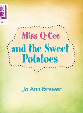 海外直订Miss Q-cee and the Sweet Potatoes Q-cee小姐和红薯