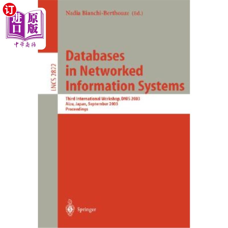 海外直订Databases in Networked Information Systems: Third International Workshop, Dnis 2 信息系统中的数据库:第