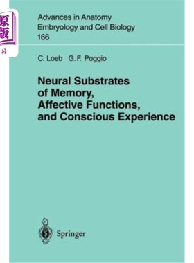 海外直订医药图书Neural Substrates of Memory, Affective Functions, and Conscious Experience 记忆、情感功能和意识体验