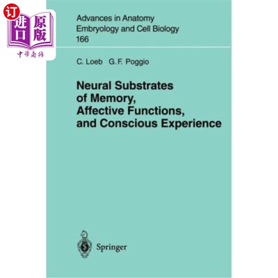 海外直订医药图书Neural Substrates of Memory, Affective Functions, and Conscious Experience 记忆、情感功能和意识体验