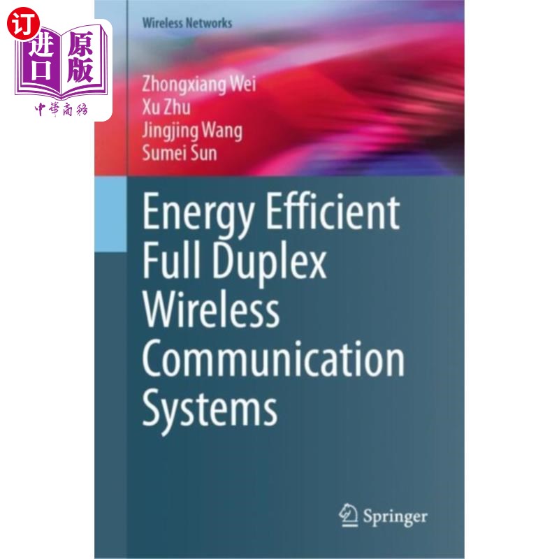海外直订Energy Efficient Full Duplex Wireless Communicat... 节能全双工无线通信系统