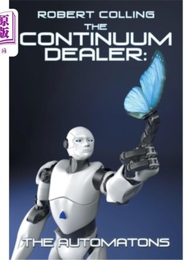 海外直订The Continuum Dealer: the Automatons 《连续介质经销商:机器人》