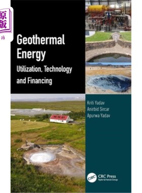 海外直订Geothermal Energy: Utilization, Technology and Financing 地热能:利用、技术与融资