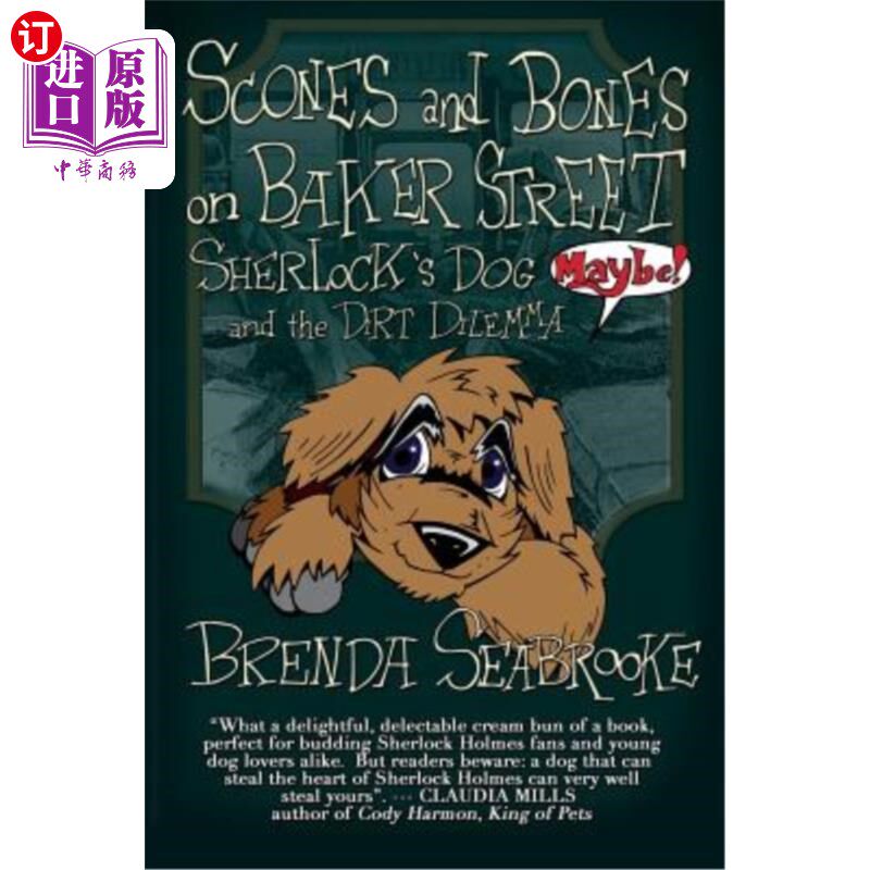 海外直订Scones and Bones on Baker Street, Sherlock's Dog (Maybe!) and the Dirt Dilemma 贝克街上的烤饼和骨头，夏洛克