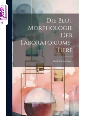 海外直订Die Blut Morphologie der Laboratoriums-Tiere 实验动物血液形态