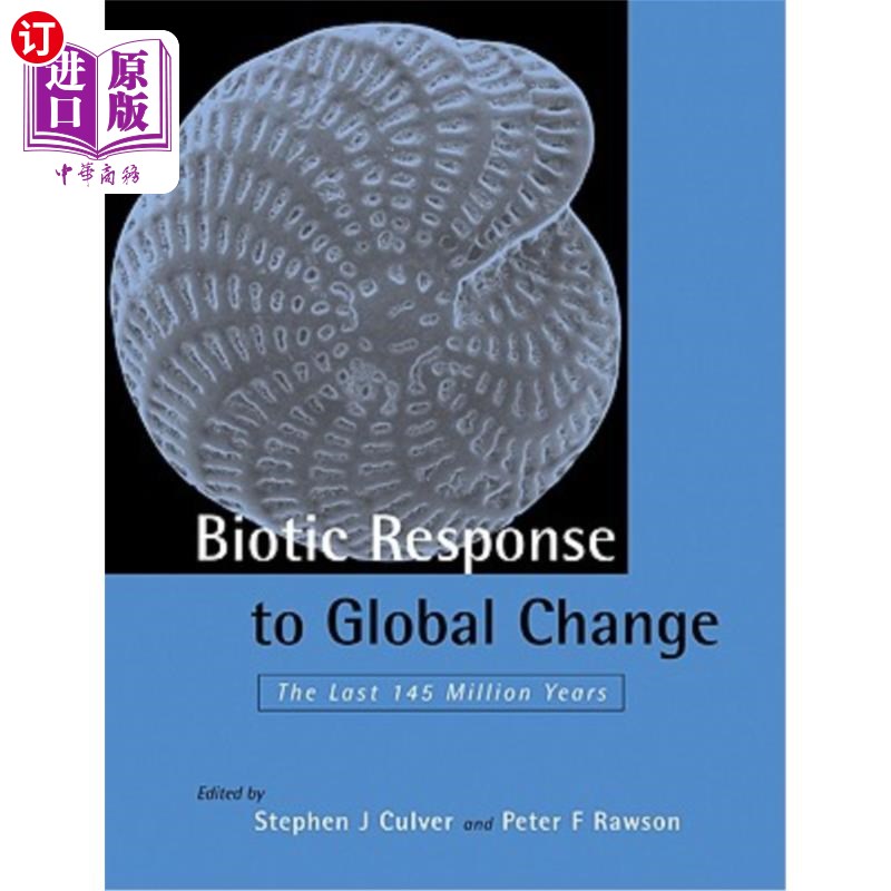 海外直订Biotic Response to Global Change: The Last 145 Million Years 生物对全球变化的反应：过去1.45亿年
