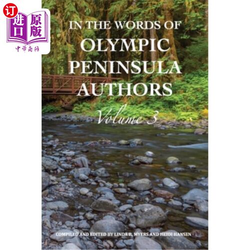 海外直订In The Words of Olympic Peninsula Authors: Volume 3 用奥林匹克半岛作者的话说：第三卷