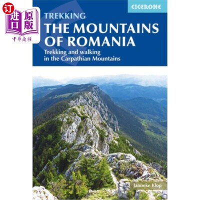 海外直订The Mountains of Romania: Trekking and Walking in the Carpathian Mountains 罗马尼亚的山脉：在喀尔巴阡山脉徒