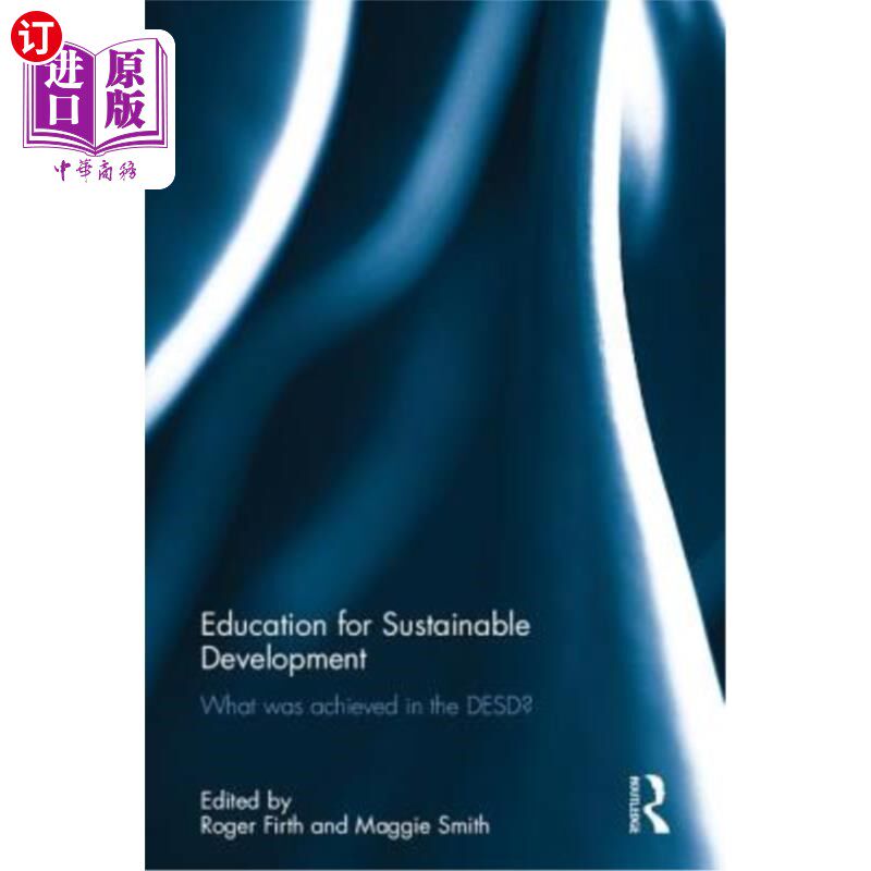 海外直订Education for Sustainable Development: What Was Achieved in the Desd? 可持续发展教育:过去取得了什么成就?