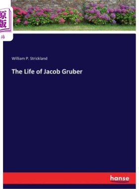 海外直订The Life of Jacob Gruber 雅各布·格鲁伯的生活