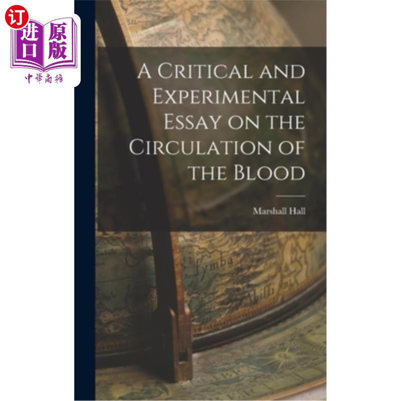 海外直订A Critical and Experimental Essay on the Circulation of the Blood 一篇关于血液循环的批判性和实验性论文