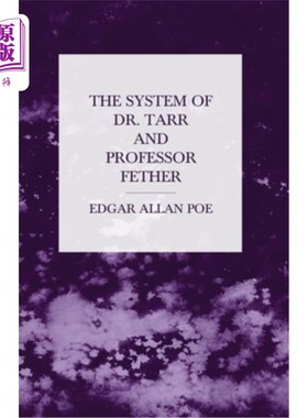 海外直订The System of Dr. Tarr and Professor Fether 塔尔博士和费瑟教授的体系