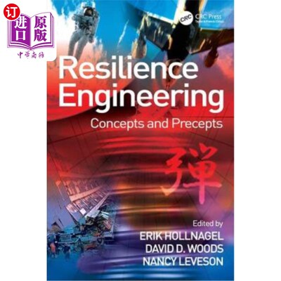 海外直订Resilience Engineering: Concepts and Precepts 弹性工程：概念和规则