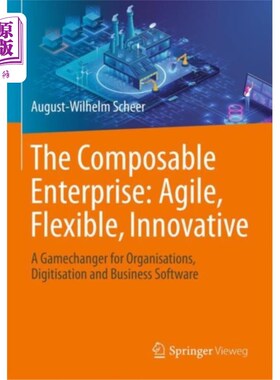海外直订古英语 Composable Enterprise: Agile, Flexible, Innovati... 可组合企业：敏捷、灵活、创新