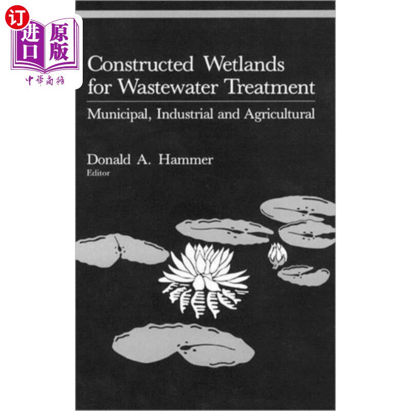 海外直订Constructed Wetlands for Wastewater Treatment 污水处理人工湿地
