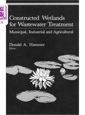 海外直订Constructed Wetlands for Wastewater Treatment 污水处理人工湿地