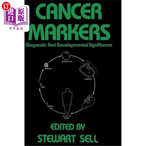 海外直订医药图书Cancer Markers: Diagnostic and Developmental Significance 癌症标志物:诊断和发展意义