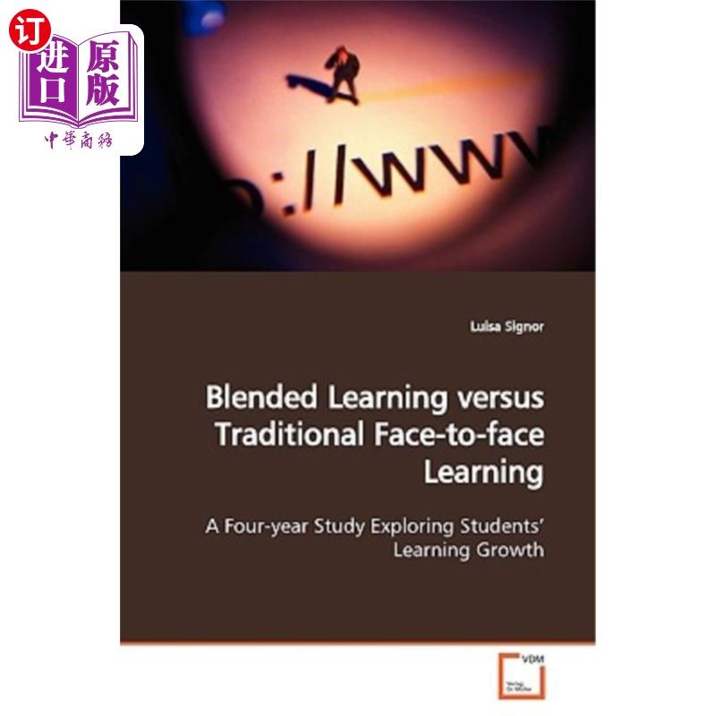 海外直订Blended Learning Versus Traditional Face-To-Face Learning 混合学习与传统的面对面学习