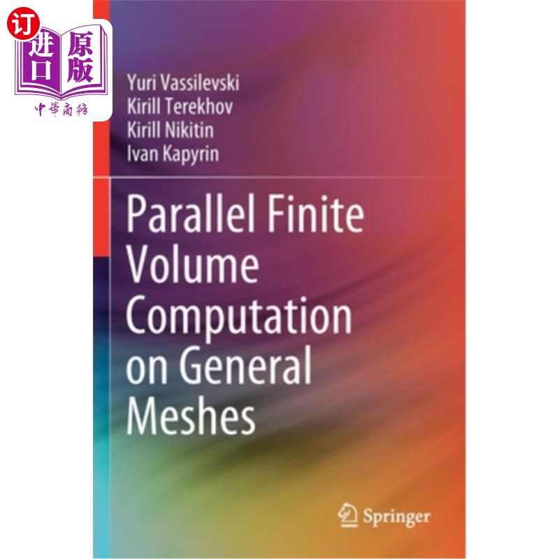 海外直订Parallel Finite Volume Computation on General Meshes 通用网格上的并行有限体积计算