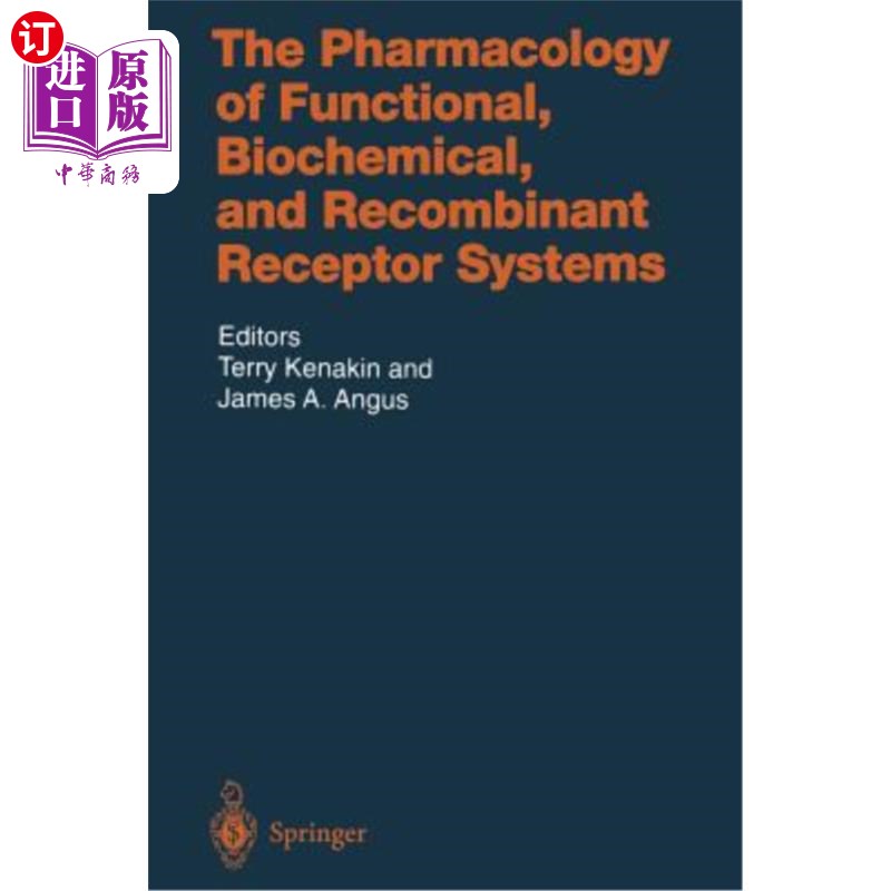 海外直订The Pharmacology of Functional, Biochemical, and Recombinant Receptor Systems 功能、生化和重组受体系统的药