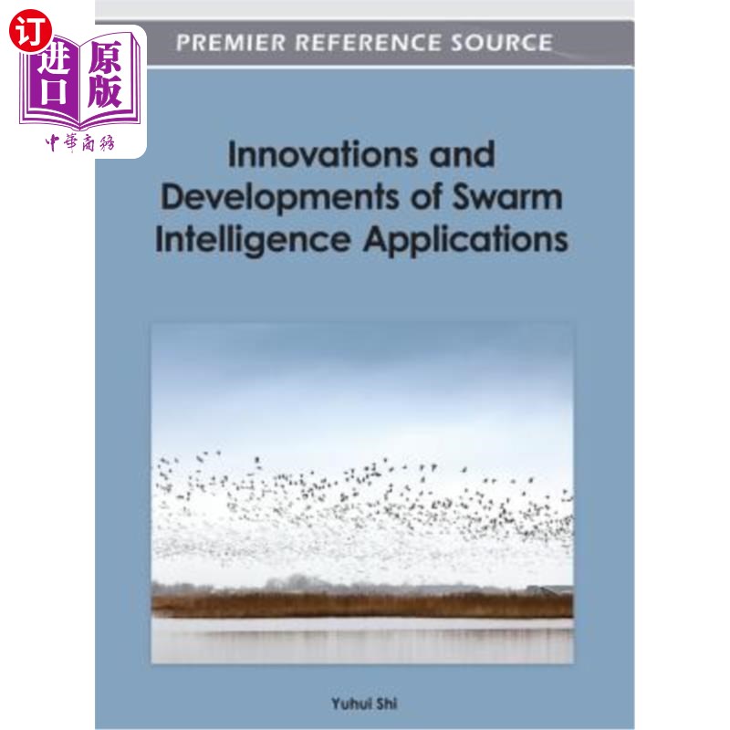 海外直订Innovations and Developments of Swarm Intelligence Applications 群体智能应用的创新与发展