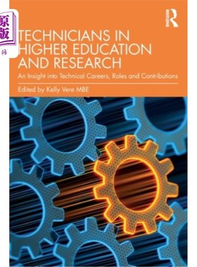 海外直订Technicians in Higher Education and Research: An Insight Into Technical Careers, 高等教育和研究中的技术人员