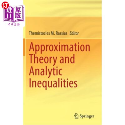 海外直订Approximation Theory and Analytic Inequalities 逼近理论与解析不等式