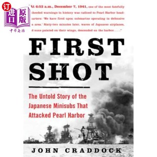 the Japanese Story Untold That Minisubs 海外直订First Attacked The Shot Harbor Pearl 第一张照片：日本小型潜艇袭