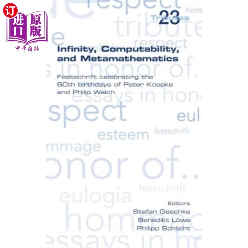 海外直订Infinity, Computability and Metamathematics 无穷大、可计算性和元数学