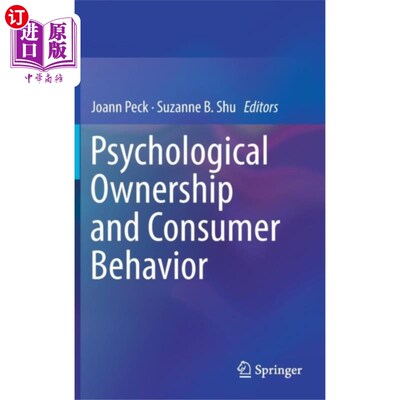 海外直订Psychological Ownership and Consumer Behavior 心理所有权与消费者行为