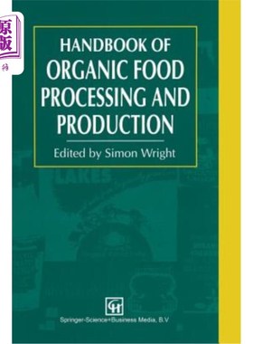 海外直订Handbook of Organic Food Processing and Production 有机食品加工生产手册
