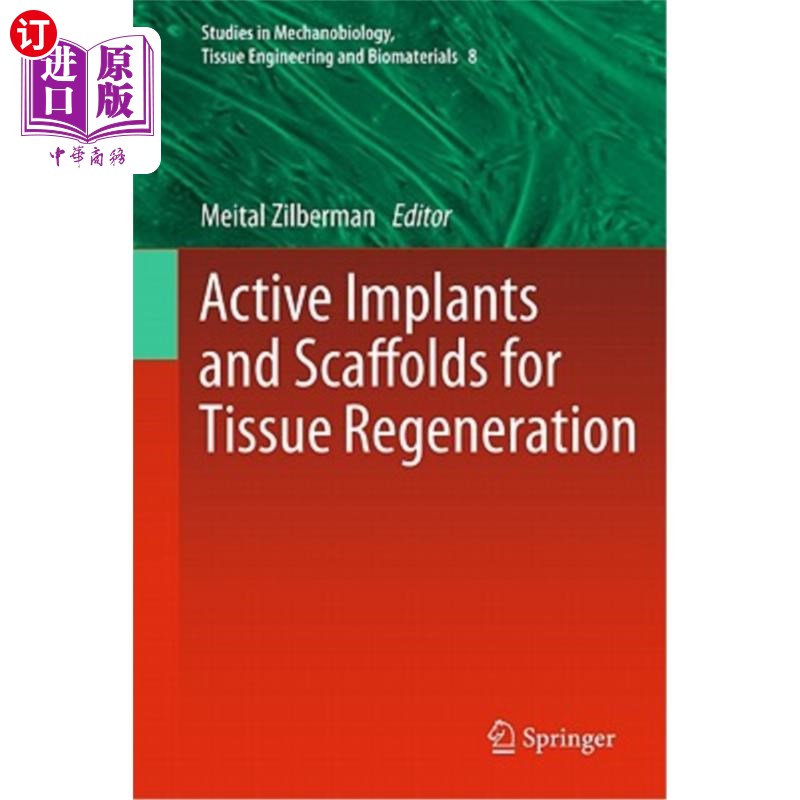 海外直订医药图书Active Implants and Scaffolds for Tissue Regeneration 用于组织再生的活性植入物和支架