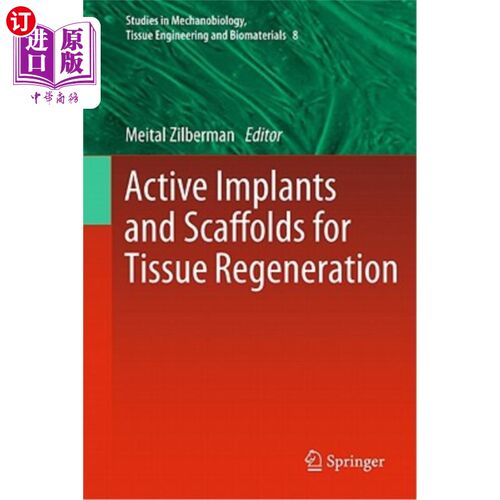 海外直订医药图书Active Implants and Scaffolds for Tissue Regeneration 用于组织再生的活性植入物和支架