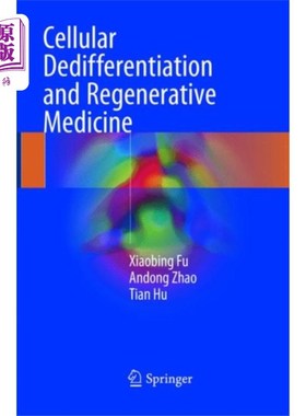 海外直订医药图书Cellular Dedifferentiation and Regenerative Medi... 细胞去分化和再生医学