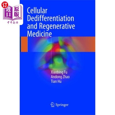 海外直订医药图书Cellular Dedifferentiation and Regenerative Medi... 细胞去分化和再生医学
