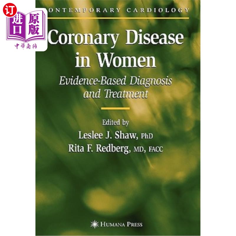 海外直订医药图书Coronary Disease in Women: Evidence-Based Diagnosis and Treatment 女性冠状动脉疾病:循证诊断和治疗