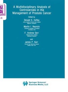 海外直订医药图书A Multidisciplinary Analysis of Controversies in the Management of Prostate Canc 前列腺癌治疗中争议