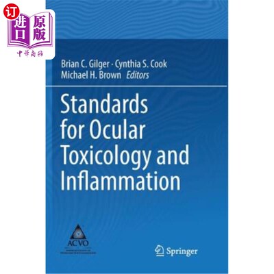 海外直订医药图书Standards for Ocular Toxicology and Inflammation 眼部毒理学和炎症标准